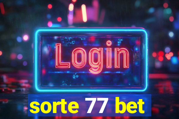 sorte 77 bet